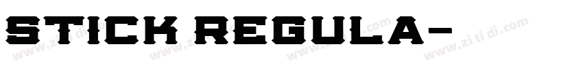 Stick Regula字体转换